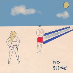 NO SLIDE (Prod. Stoned Oak)