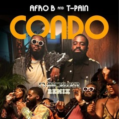 Condo (Frank Delour Remix) Afro B ft T Pain