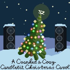 A Cranked And Cozy Candlelit Christmas Carol (FREE DL)