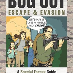 [FREE] PDF 📤 Poor Man's Bug Out, Escape and Evasion: A Special Forces Guide to Buggi