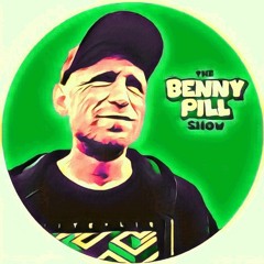 The Benny Pill $how - Episode 88