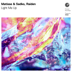 Matisse & Sadko, Raiden - Light Me Up