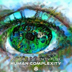 Eliyahu (IL) & Serenity Flux - Human Complexity (Original Mix)