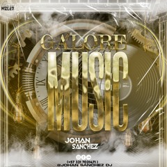 GALORE MUSIC MIXED BY : JOHAN SANCHEZ!!👨🏻‍🔬🧫