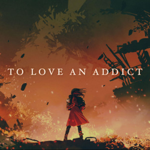 Nathan Wagner - To Love an Addict