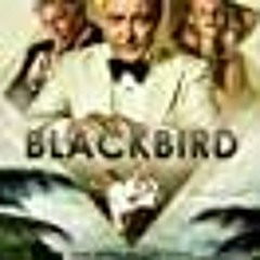 Blackbird (II) (2022) FullMovie@ 123𝓶𝓸𝓿𝓲𝓮𝓼 8607780 At-Home