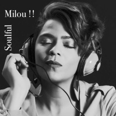 Session Soulful / Milou !! # 32