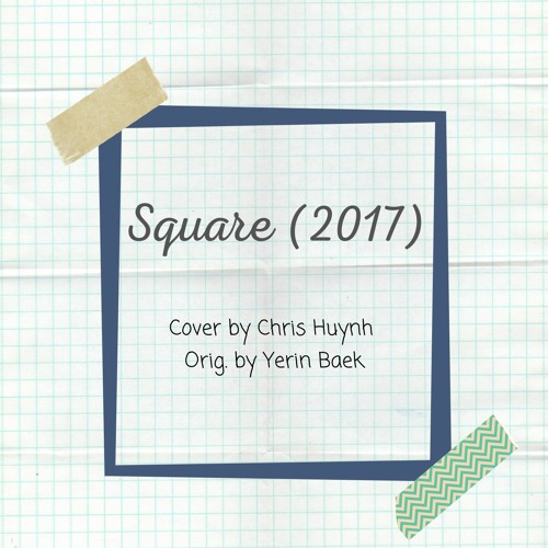 백예린 (Yerin Baek) - Square (2017) [Cover by Chris Huynh]