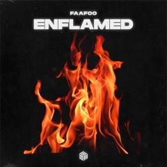 FAAFOO - Enflamed
