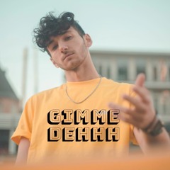 Gimme Dehhh