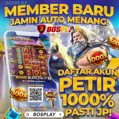 DAFTAR SITUS BOSPLAY MEMBER BARU JAMIN AUTO MENANG 1000% PASTI JEPE