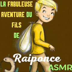 La Fabuleuse Aventure du Fils de Raiponce ASMR, conte en français - partie 5 (fin) #10
