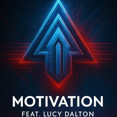 Dj J Instinct - Motivation Feat. Lucy Dalton