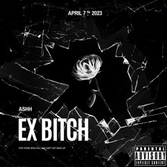 Ex Bitch (prod. HeyRick