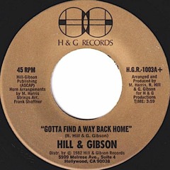Hill & Gibson - Gotta Find A Way Back Home (1982)