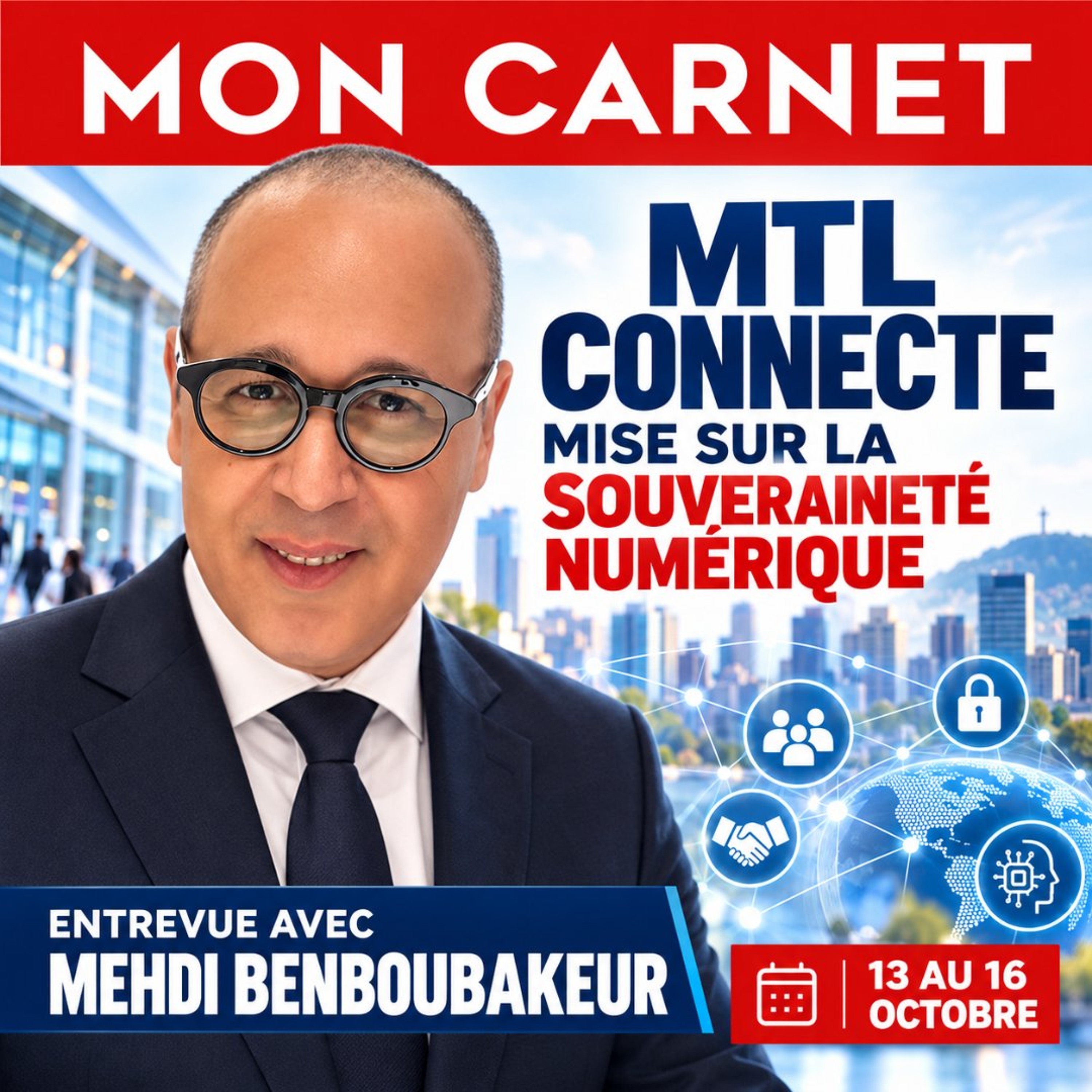 MTL connecte : La souveraineté numérique au cœur de l’édition 2026