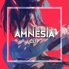 AMNESIA FT. VIRTU (CLIP)