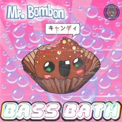 MR BOMBON - BASS BATH