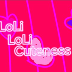 LoLi LoLi cuteness!!