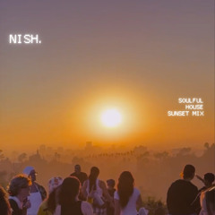 SOULFUL HOUSE SUNSET MIX