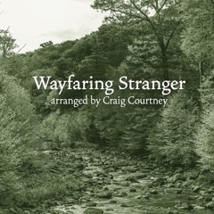 Wayfaring Stranger (arr. Craig Courtney)