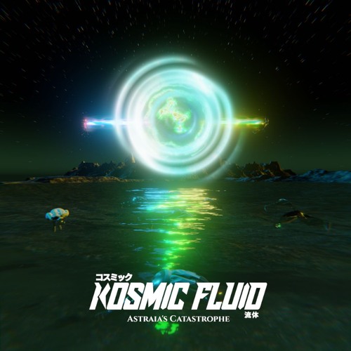 Kosmic Fluid - Astraia's Catastrophe