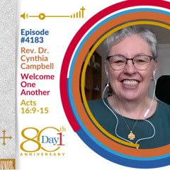 Welcome One Another - Episode 4183 | Rev. Dr. Cynthia Campbell | Acts 16:9-15 | May 25, 2025