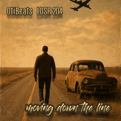 OtiBeats LDSR 204 - Moving down the line