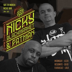 Nicky Blackmarket & Fatman @ Niche Bar - M1dnight Set