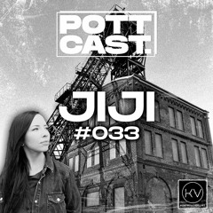 Pottcast #33 - JIJI