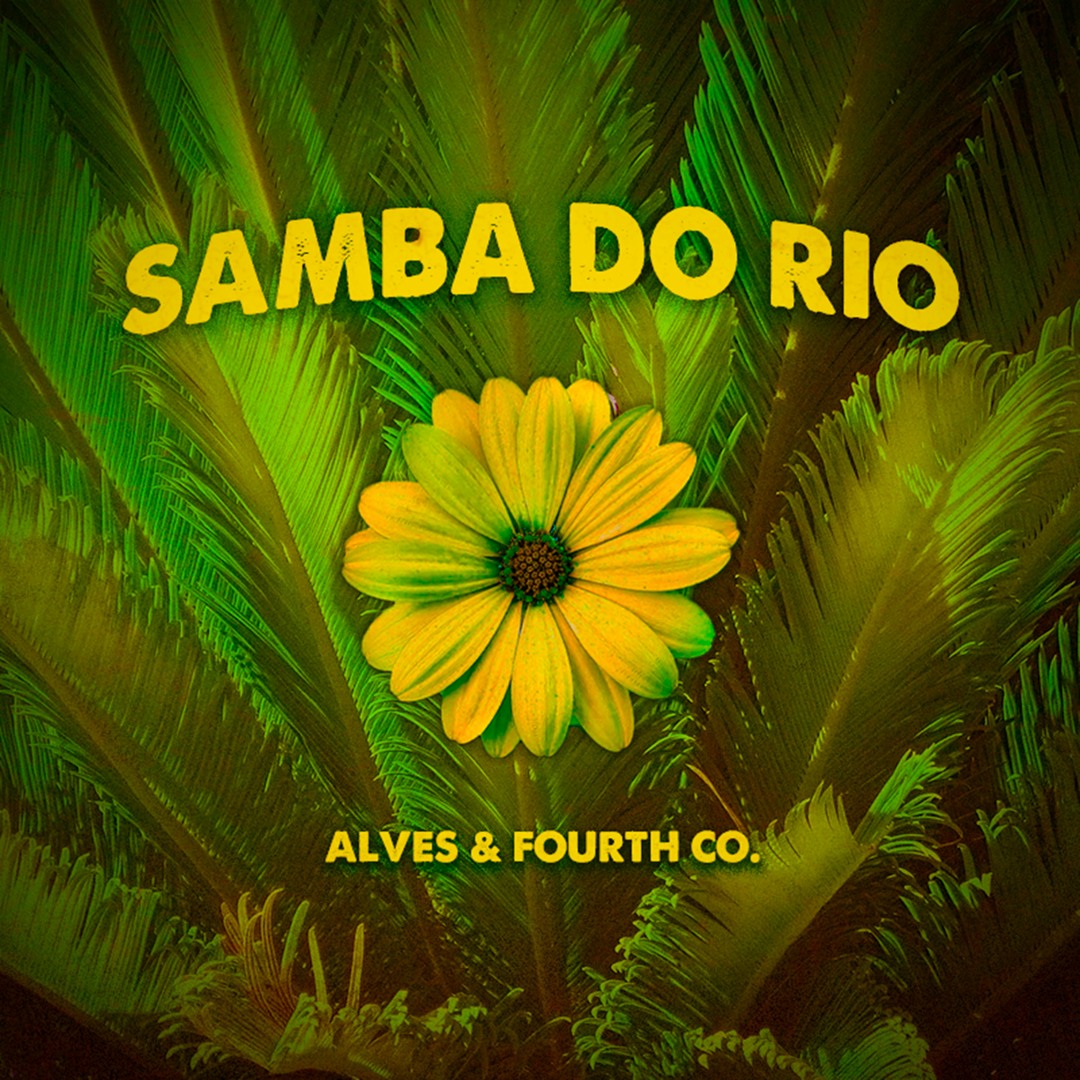 Stream Samba Do Rio - ALVES, Fourth Co. [Supported by: Alok, ACRAZE ...