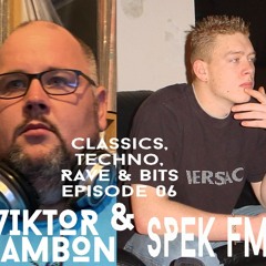 VIKTOR GAMBON & SPEK FM / CLASSICS, TECHNO, RAVE & BITS #6 ON TOXIC SICKNESS / JUNE / 2021
