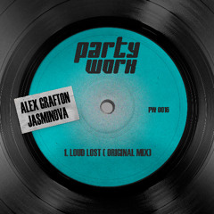 Alex Grafton, Jasminova - Loud Lost (Original Mix)