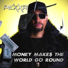 Money Makes The World Go Round