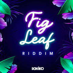 Fig Leaf Riddim (Instrumental)