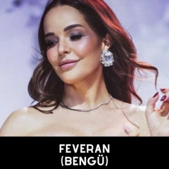 Bengü - Feveran ( Yücel Yılmaz Remix )