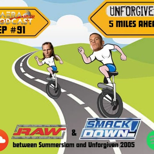 Episode 91 - The Unicycle to Unforgiven 2005