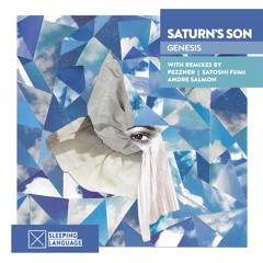 Saturn's Son (James Teej) - Genesis (Satoshi Fumi Remix) [Snippet]
