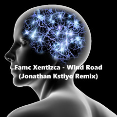 Famc Xentizca - Wind Road (Jonathan Kstiyo Original Remix)