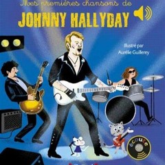 [Télécharger le livre] Mes premières chansons de Johnny Hallyday - Livre sonore avec 6 puces avec