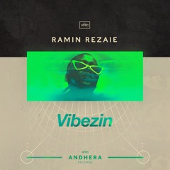 Premiere: Ramin Rezaie - Vibezin [Andhera Records]