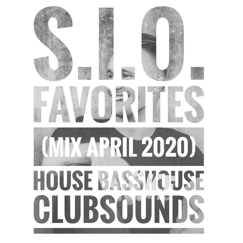 S.I.O. - Favorites (Mixtape April 2020)