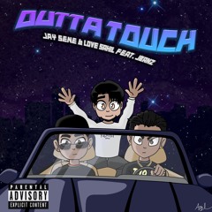 Outta Touch - Jay Sene & Love Sahil (feat. JBanz)