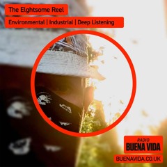 The Eightsome Reel - Radio Buena Vida 16.11.23