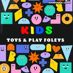 Kids Toys Sound Effects Samples