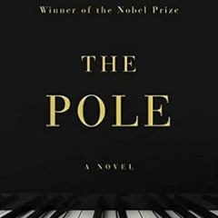 read (PDF) The Pole: A Novel