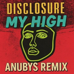 My High - ANUBYS Remix