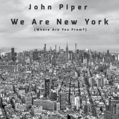We Are New York (Where Are You From?)