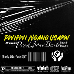 Pwipwi Ngang Usapw ( Original by Xway & $teazxy ) [Prod.$onoBeats]