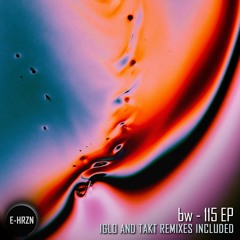 PREMIERE: bw - 115 (IGLO Numeration Remix)